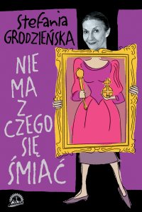 Nie ma z czego się śmiać - Stefania Grodzieńska - ebook