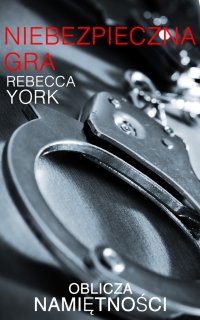 Niebezpieczna gra - Rebecca York - ebook