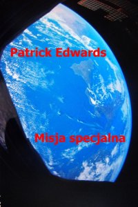 Misja specjalna - Patrick Edwards - ebook