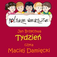 Polskie wiersze - Tydzień - Jan Brzechwa - audiobook