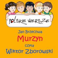 Polskie wiersze - Murzyn - Jan Brzechwa - audiobook