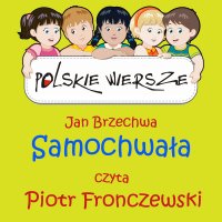 Polskie wiersze - Samochwała - Jan Brzechwa - audiobook