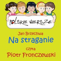 Polskie wiersze - Na straganie - Jan Brzechwa - audiobook