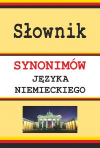 Słownik synonimów języka niemieckiego - Monika Smaza - ebook