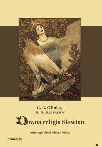 Dawna religia Słowian. Mitologia słowiańska i ruska - Grigorij Andriejewicz Glinka - ebook