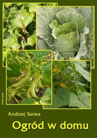 Ogród w domu - Andrzej Sarwa - ebook