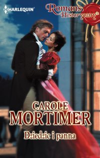 Dziedzic i panna - Carole Mortimer - ebook