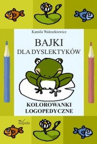 Bajki dla dyslektyków - Kamila Waleszkiewicz - ebook
