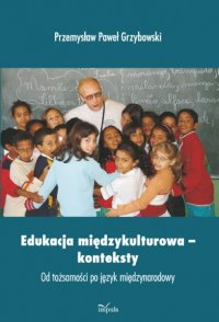 Edukacja międzykulturowa – konteksty - Przemysław Paweł Grzybowski - ebook