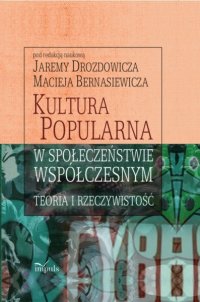 Kultura popularna w społeczeństwie współczesnym - Jarema Drozdowicz - ebook