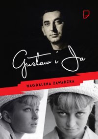 Gustaw i ja - Magdalena Zawadzka - ebook