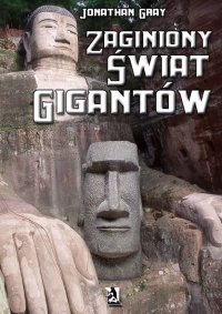 Zaginiony świat gigantów - Jonathan Gray - ebook