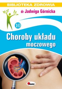 Choroby układu moczowego - Jadwiga Górnicka - ebook