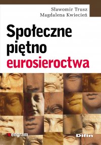 Społeczne piętno eurosieroctwa - Sławomir Trusz - ebook