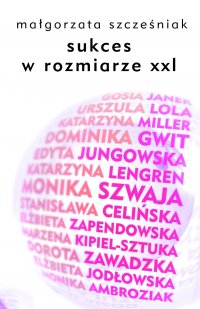 Sukces w rozmiarze XXL - Małgorzata Szcześniak - ebook