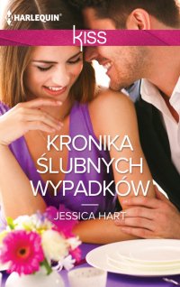 Kronika ślubnych wypadków - Jessica Hart - ebook