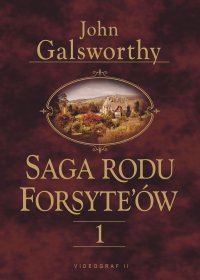 Saga rodu Forsyte’ów. Tom 1. Posiadacz - John Galsworthy - ebook