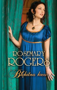 Błękitna krew - Rosemary Rogers - ebook