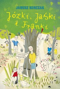 Józki, Jaśki i Franki - Janusz Korczak - ebook
