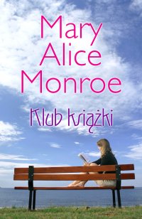Klub Książki - Mary Alice Monroe - ebook