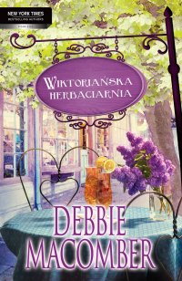 Wiktoriańska herbaciarnia - Debbie Macomber - ebook