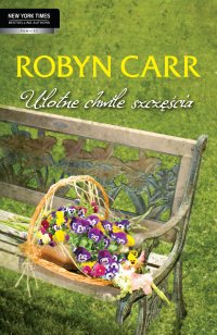 Ulotne chwile szczęścia - Robyn Carr - ebook