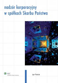 Nadzór korporacyjny w spółkach Skarbu Państwa - Igor Postuła - ebook