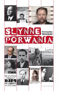 Słynne porwania - Przemysław Słowiński - ebook
