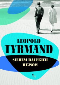Siedem dalekich rejsów - Leopold Tyrmand - ebook