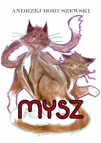 Mysz - Andrzej Boruszewski - ebook