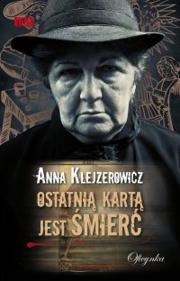 Ostatnią kartą jest śmierć - Anna Klejzerowicz - ebook