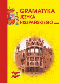 Gramatyka języka hiszpańskiego - Beata Haniec - ebook