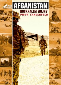 Afganistan. Dotknąłem wojny - Piotr Langenfeld - ebook