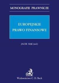Europejskie prawo finansowe - Jacek Bąk - ebook