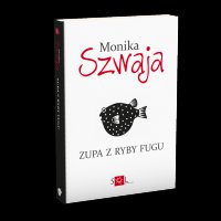Zupa z ryby fugu - Monika Szwaja - ebook