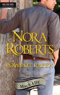 Powrót Rafe`a - Nora Roberts - ebook