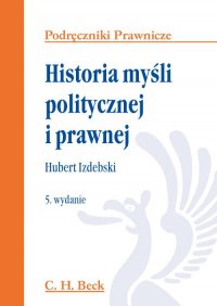 Historia myśli politycznej i prawnej - Hubert Izdebski - ebook