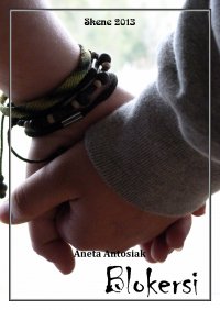 Blokersi. Scenariusz przedstawienia profilaktycznego dla uczniów gimnazjum - Aneta Antosiak - ebook