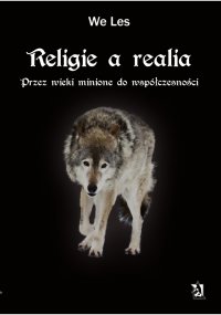 Religie a realia. Przez wieki minione do współczesności - We Les - ebook