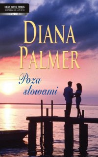 Poza słowami - Diana Palmer - ebook