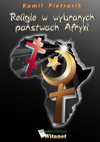 Religie w wybranych państwach Afryki - Kamil Pietrasik - ebook