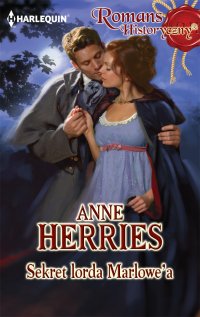 Sekret lorda Marlowe’a - Anne Herries - ebook