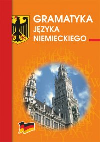 Gramatyka języka niemieckiego - Monika Smaza - ebook