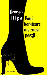 Pani komisarz nie znosi poezji - Georges Flipo - ebook
