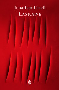 Łaskawe - Jonathan Littell - ebook