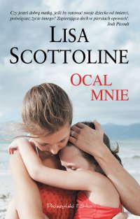 Ocal mnie - Lisa Scottoline - ebook