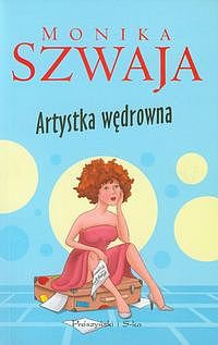 Artystka wędrowna - Monika Szwaja - ebook
