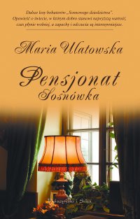Pensjonat Sosnówka - Maria Ulatowska - ebook