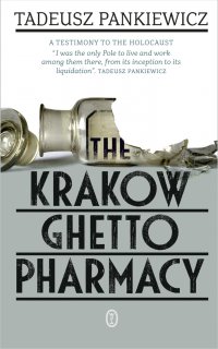 The Krakow Ghetto Pharmacy - Tadeusz Pankiewicz - ebook