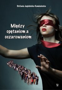 Między opętaniem a oczarowaniem - Stefania Jagielnicka-Kamieniecka - ebook